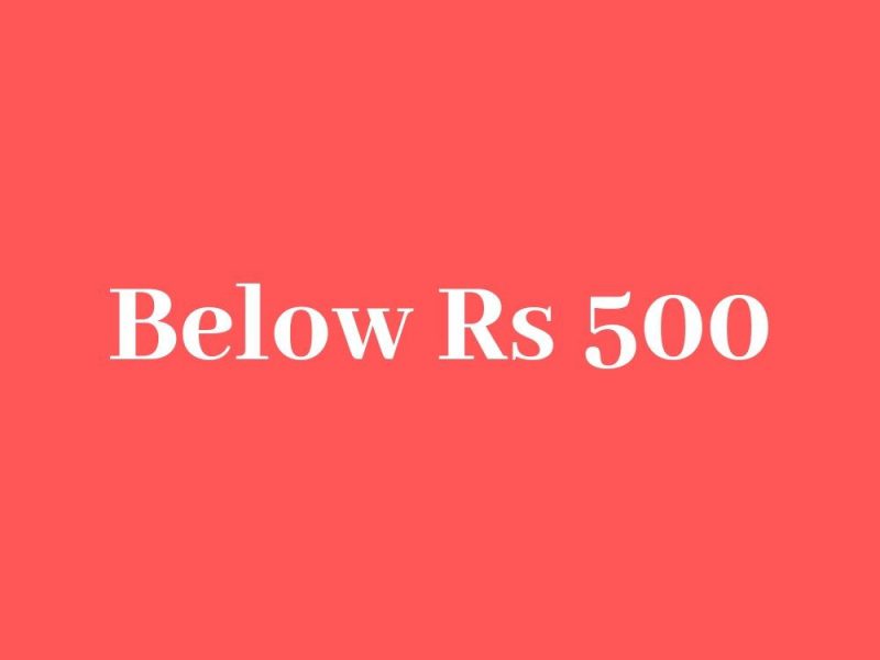 Below Rs 500
